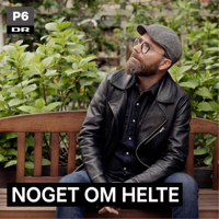 Noget om helte podcast