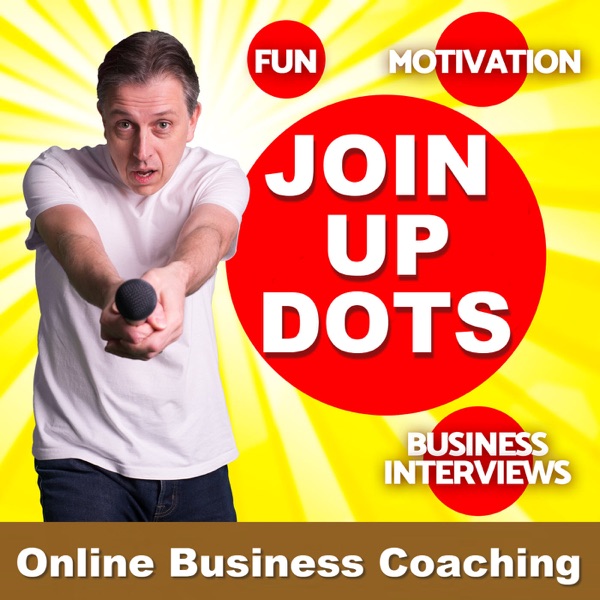 Business Coaching With Join Up Dots - Online Business Success The Easy Way ! Artwork