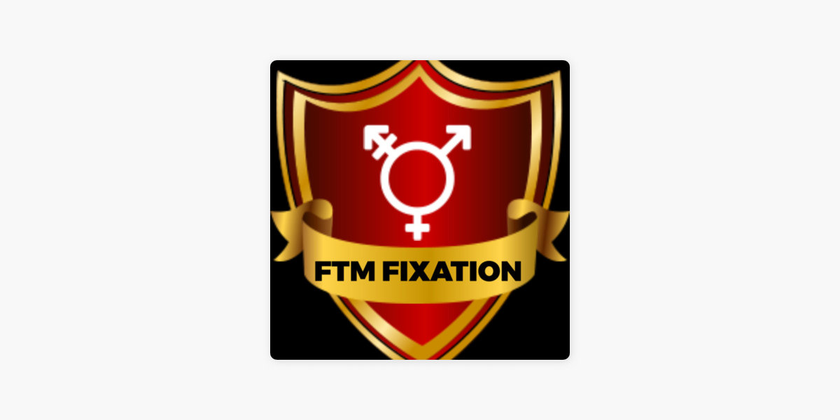 ‎ftm Fixation And Substation Ftm Trans Guy Mtf Sub Dom And Fetish Lifestyle Erotic Audios 