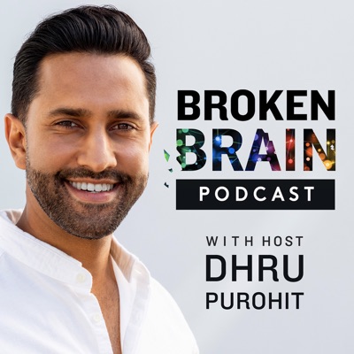 Broken Brain with Dhru Purohit Broken Brain with Dhru Purohit