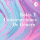 Roles y construcciones sobre el género -Luis Alquinga