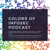 Colors of InfoSec Podcast artwork