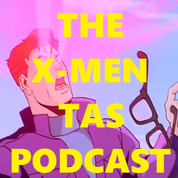 The X-Men TAS Podcast Artwork