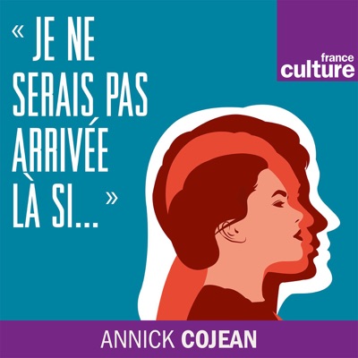 "Je ne serais pas arrivée là si..." Entretiens avec Annick Cojean "Je ne serais pas arrivée là si..." Entretiens avec Annick Cojean