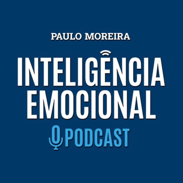 Inteligência Emocional • O Podcast