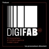 🎙Digifab QG : Les provocateurs discutent ! artwork