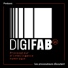 🎙Digifab QG : Les provocateurs discutent !  artwork