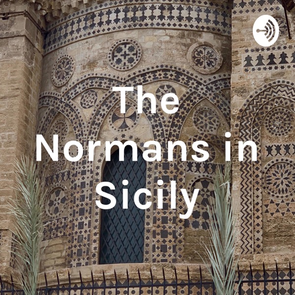 The Normans in Sicily