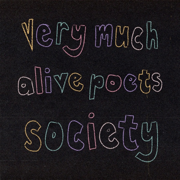 Artwork for Very Much Alive Poets Society