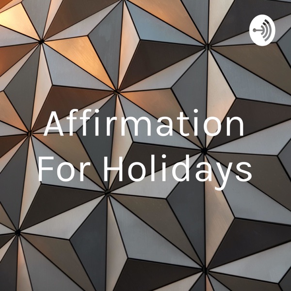 Affirmation For Holidays Artwork