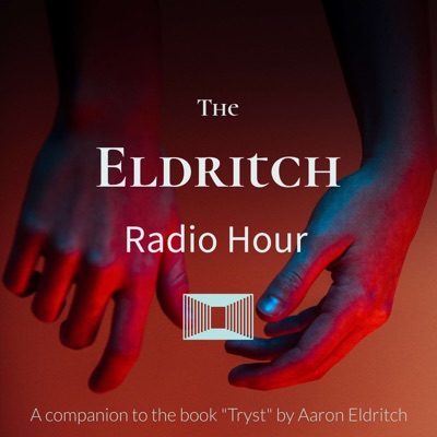 The Eldritch Radio Hour The Eldritch Radio Hour