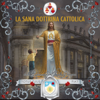 La sana dottrina cattolica - Don Leonardo Maria Pompei