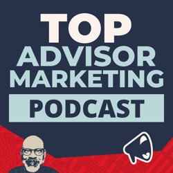 Top 5 Concerns That Stop Advisors From Podcasting — And How to Solve Them! With Kirk Lowe (Ep. 455)