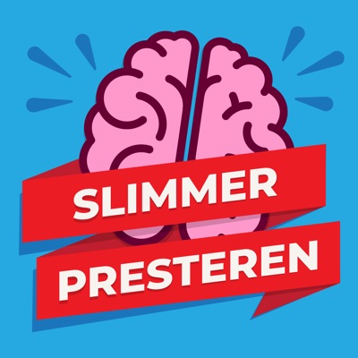 Slimmer Presteren Podcast Slimmer Presteren Podcast