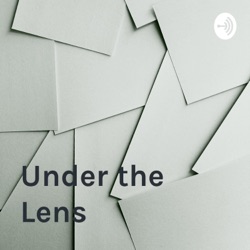 Under the Lens: Theory and Culture