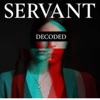 Servant: Decoded artwork