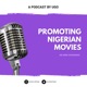 Promoting Nigerian Movies