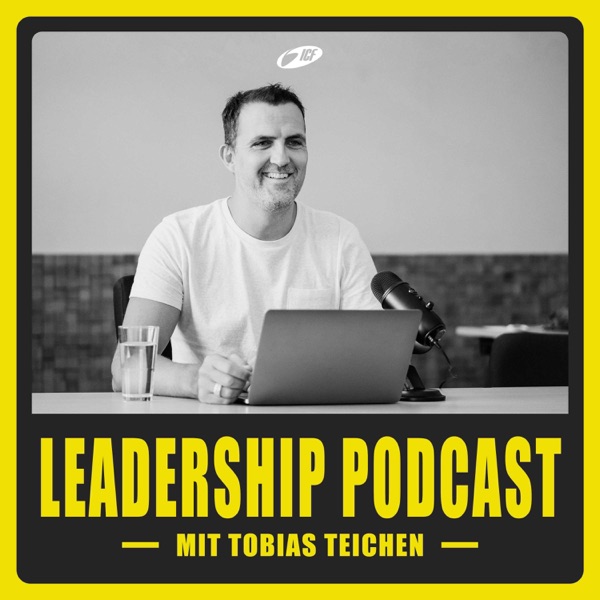 Tobias Teichen – Leadership Podcast