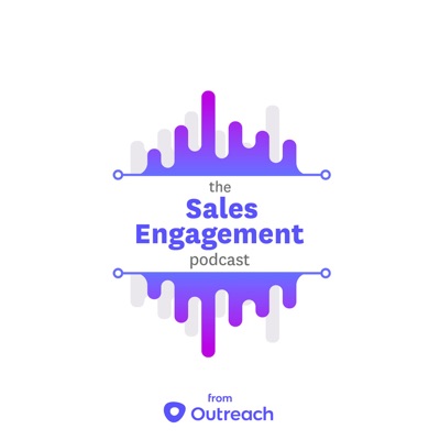 The Sales Engagement Podcast The Sales Engagement Podcast