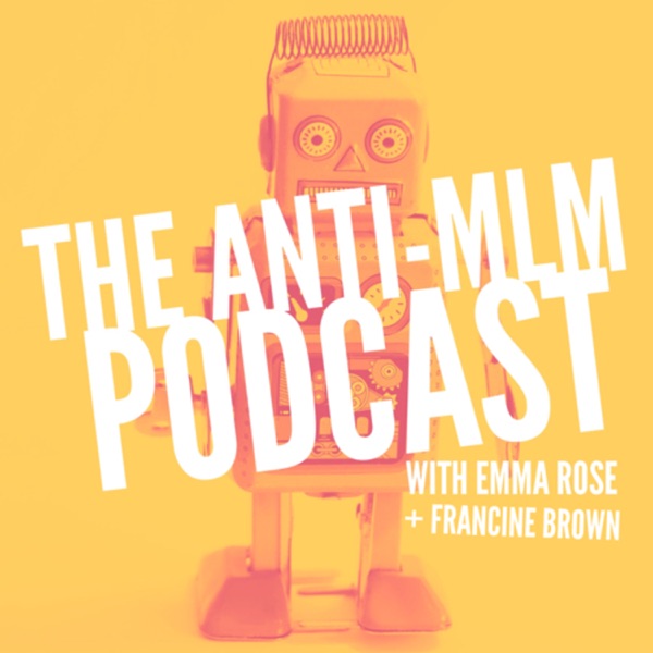 The Anti-MLM Podcast