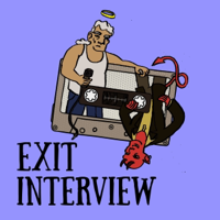 EXIT INTERVIEW podcast