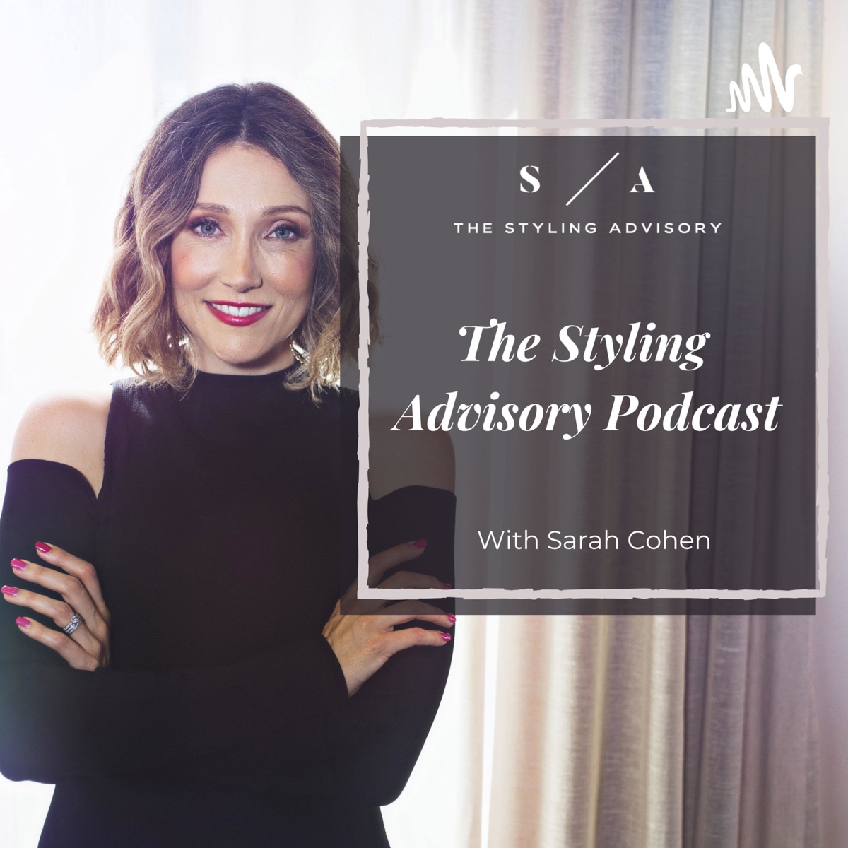 The Styling Advisory Podcast