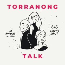 Torranong Talk