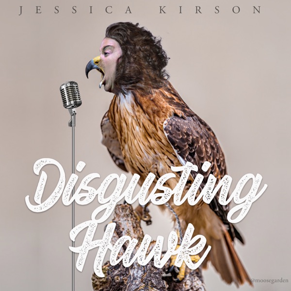 Disgusting Hawk with Jessica Kirson