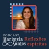 Maristela Santos: Reflexões espíritas