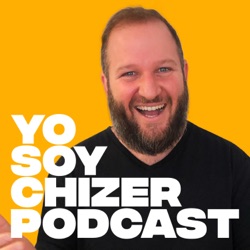 Yo soy Chizer Podcast