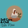 Self Care and Chill With Maui - Amirah Morris