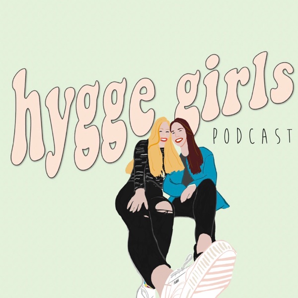 Hygge Girls Podcast Artwork