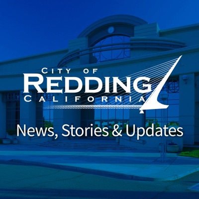 City of Redding Podcast City of Redding Podcast