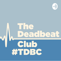 The Deadbeat Club S2EP4 #TDBC chapitre 5 : Ce qui est pas mal, c'est qu'on a le droit de répondre