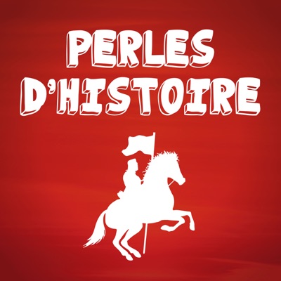 Perles d'Histoire Perles d'Histoire