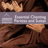 Amaravati Chanting - Parittas and Suttas - Amaravati Buddhist Monastery