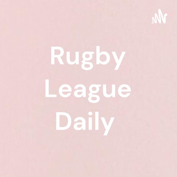Rugby League Daily Artwork