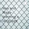 Noa and Maya- learning a language  artwork