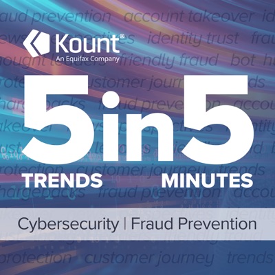 5 Trends, 5 Minutes: Cyber & Fraud 5 Trends, 5 Minutes: Cyber & Fraud