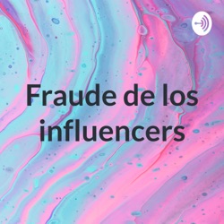 Fraude de los Influencers