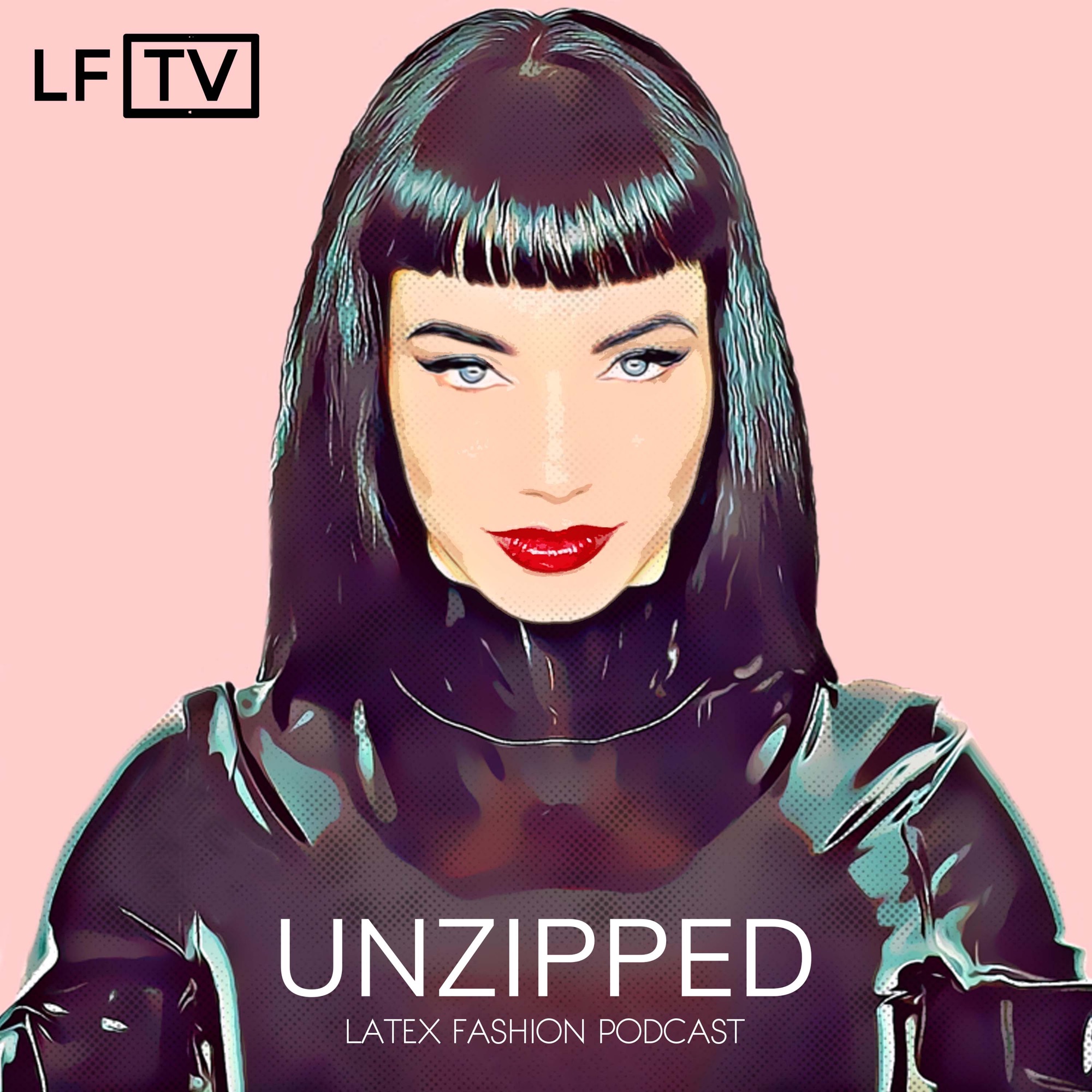 01 Lucy Lauren And Zoe Page Unzipped Latex Fashion Podcast Podcast Podtail 