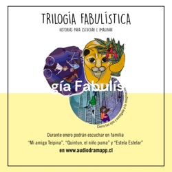 Trilogía Fabulística: historias para escuchar e imaginar.