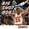 Big Shot Bob Pod with Robert Horry artwork