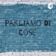 Parliamo di Cose - La scuola