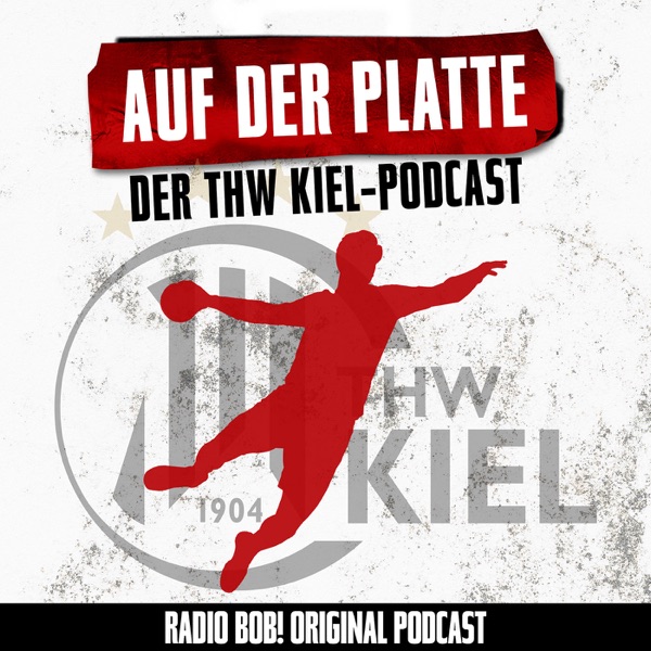 Artwork for Auf der Platte – der THW Kiel Podcast bei RADIO BOB!