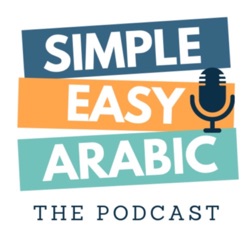 Simple &amp; Easy Arabic Podcast