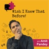 Wish I Knew That Before! with Amit Pandey artwork
