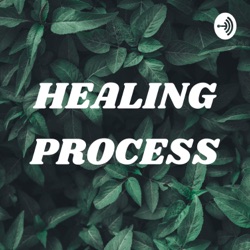 HEALING PROCESS (Trailer)