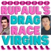 RuPaul's Drag Race Virgins artwork