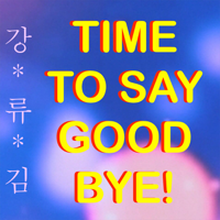 Time To Say Goodbye podcast